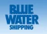 BLUE WATER SHIPPING